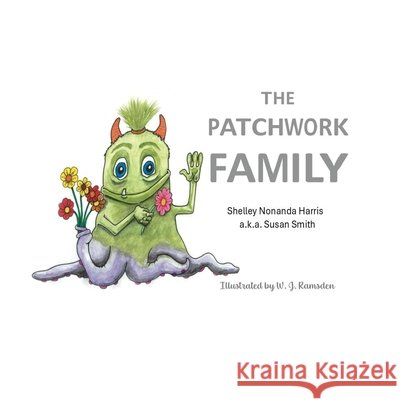 The Patchwork Family W. J. Ramsden Shelley Nonanda Ha A. K. a. Susan Smith 9780473668075 Nanny Books - książka