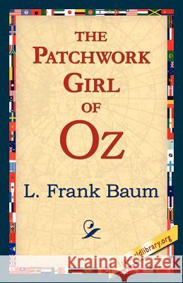 The Patchwork Girl of Oz L. Frank Baum 9781421818931 1st World Library - książka