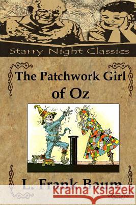 The Patchwork Girl of Oz L. Frank Baum Richard S. Hartmetz 9781482772562 Createspace - książka