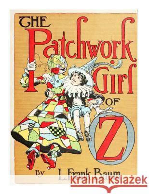 The Patchwork Girl of Oz L. Frank Baum 9781522732969 Createspace Independent Publishing Platform - książka