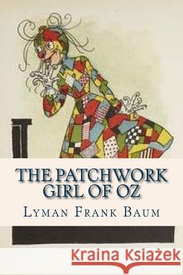 The Patchwork Girl of Oz Lyman Frank Baum Ravell 9781537165844 Createspace Independent Publishing Platform - książka