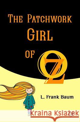 The Patchwork Girl of Oz L. Frank Baum Golden Wit 9781548025632 Createspace Independent Publishing Platform - książka