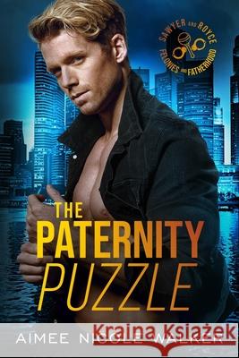 The Paternity Puzzle: Alternate Cover Aimee Nicole Walker 9781948273466 Chasing Rainbows Press LLC - książka
