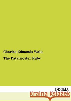 The Paternoster Ruby Charles Edmonds Walk 9783955078744 Dogma - książka