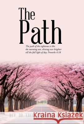 The Path Ebele P Okonkwo 9781512745955 WestBow Press - książka