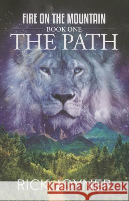 The Path Rick Joyner 9781607085249 Morning Star Publications - książka