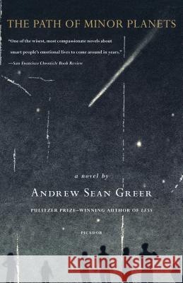 The Path of Minor Planets Andrew Sean Greer 9780312306052 Picador USA - książka