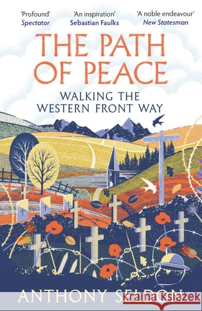 The Path of Peace: Walking the Western Front Way Anthony Seldon 9781838957421 Atlantic Books - książka