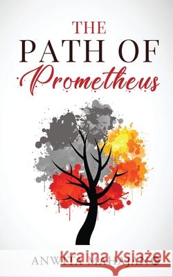 The Path of Prometheus Anwita Mahajan 9781637453926 Notion Press - książka