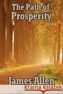 The Path of Prosperity James Allen 9781934451380 Wilder Publications - książka