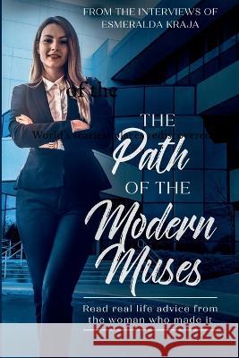 The Path Of The Modern Muses Esmeralda Kraja   9781685099619 Notion Press - książka