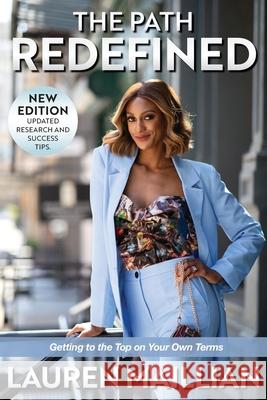 The Path Redefined: Getting to the Top on Your Own Terms Lauren Maillian 9781954521797 Storybuilders Press - książka