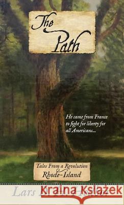 The Path: Tales From a Revolution: Rhode-Island Lars D. H. Hedbor 9781942319511 Brief Candle Press - książka