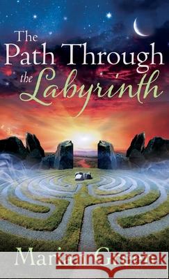 The Path Through the labyrinth Marian Green 9781913660208 Thoth Publications - książka