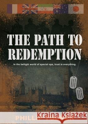 The Path To Redemption Tucker, Phillip J. 9780994321718 Bidwell Media - książka