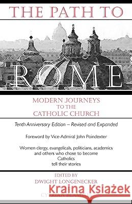 The Path to Rome Longenecker, Dwight 9780852447291 Gracewing - książka