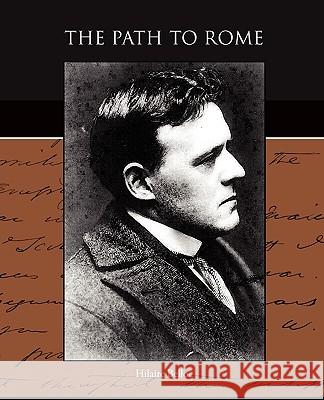 The Path to Rome Hilaire Belloc 9781438528311 Book Jungle - książka
