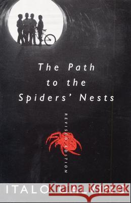 The Path to the Spiders' Nests: Revised Edition Italo Calvino 9780060956585 Harper Perennial - książka
