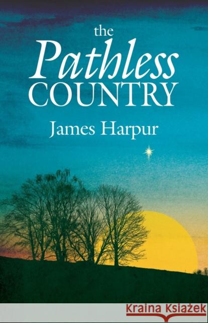 The Pathless Country James Harpur 9781911540113 Cinnamon Press - książka