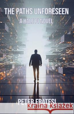 The Paths Unforeseen Peter Fratesi 9781786959171 Fiction4all - książka