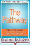 The Pathway: Follow the Road to Health and Happiness Laurel Mellin 9780060514037 ReganBooks