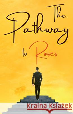 The Pathway of Roses Christian D. Larson 9789395279628 DD Sales and Distributors - książka