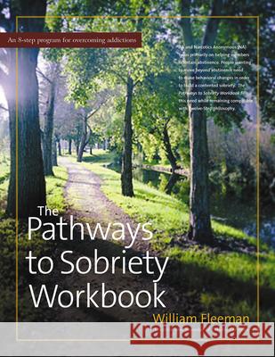 The Pathways to Sobriety Workbook Fleeman, William 9780897934275 Hunter House Publishers - książka