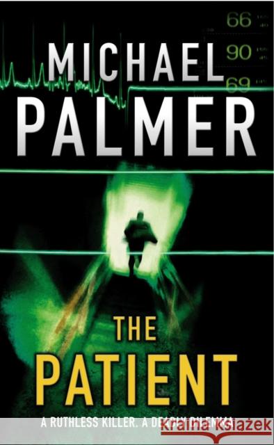 The Patient: a fast-moving medical thriller that will keep you guessing… Michael Palmer 9781784757250 Cornerstone - książka
