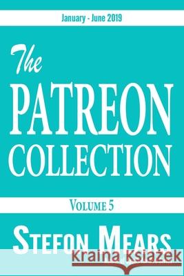 The Patreon Collection: Volume 5 Stefon Mears 9781948490184 Thousand Faces Publishing - książka