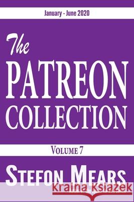 The Patreon Collection: Volume 7 Stefon Mears 9781948490351 Thousand Faces Publishing - książka