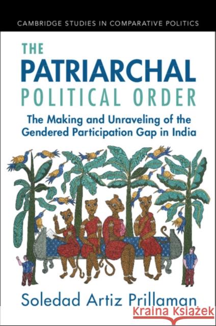 The Patriarchal Political Order Soledad Artiz Prillaman 9781009355803 Cambridge University Press - książka