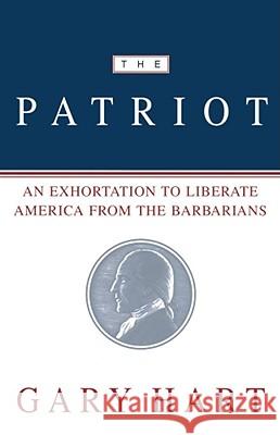The Patriot Gary Hart 9780684863764 Simon & Schuster - książka