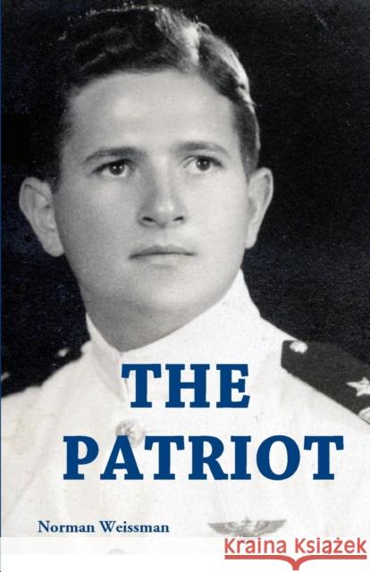 The Patriot Norman Weissman 9780996616911 Hammonasset House Books - książka