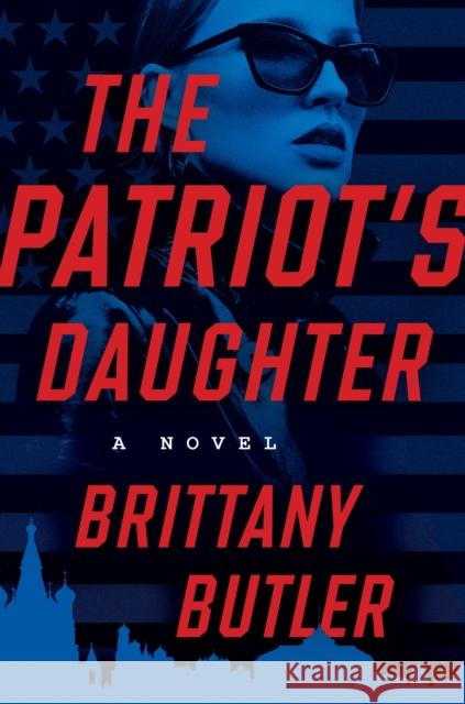 The Patriot's Daughter Brittany Butler 9798892423892 Crooked Lane Books - książka
