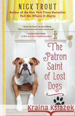 The Patron Saint of Lost Dogs Nick Trout 9781401310882  - książka