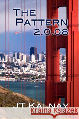 The Pattern 2.0.08 Jt Kalnay Colleen Griffith 9781495336782 Createspace - książka
