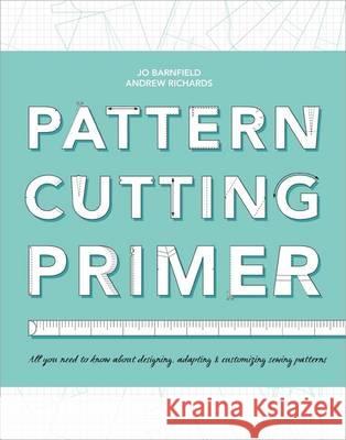 The Pattern Cutting Primer Andrew Richards 9781408156674  - książka