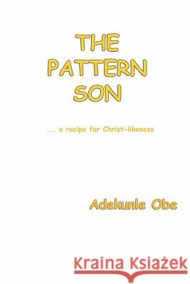 The Pattern Son Adekunle Obe 9781432764098 Outskirts Press - książka