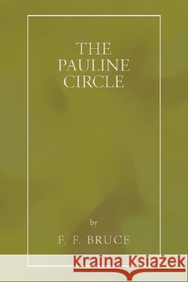 The Pauline Circle Frederick Fyvie Bruce 9781597529822 Wipf & Stock Publishers - książka