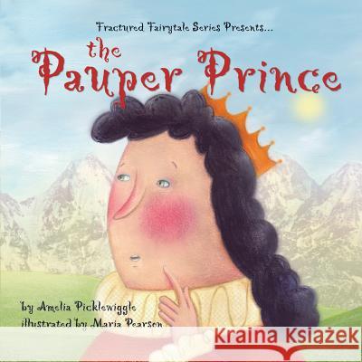 The Pauper Prince Amelia Picklewiggle 9781479330911  - książka