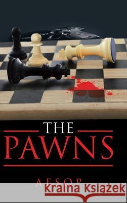 The Pawns Aesop 9781546204299 Authorhouse - książka