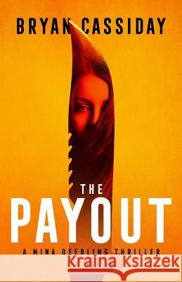 The Payout: a thriller Cassiday, Bryan 9780983498995 Bryan Cassiday - książka