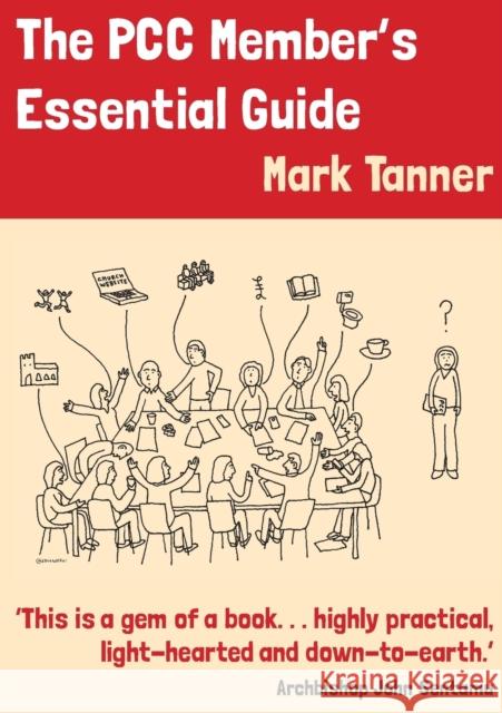 The PCC Members Essential Guide Tanner, Mark 9780715110935 Church House Pub - książka