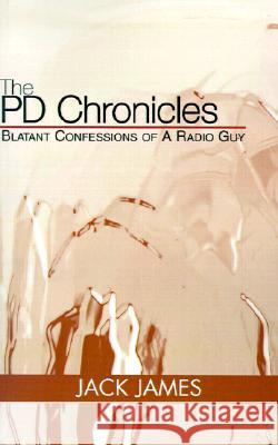 THE PD CHRONICLES: BLATANT CONFESSIONS O Jack James 9780738841489  - książka