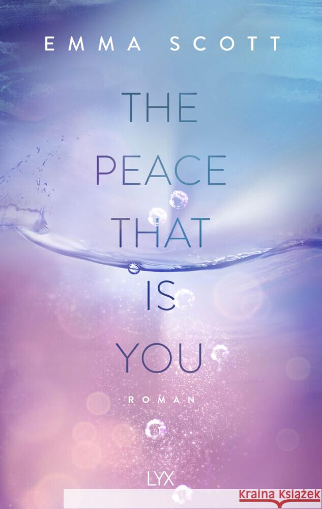 The Peace That Is You Scott, Emma 9783736320208 LYX - książka