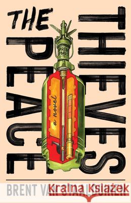 The Peace Thieves Brent Va 9781771872850 Thistledown Press - książka