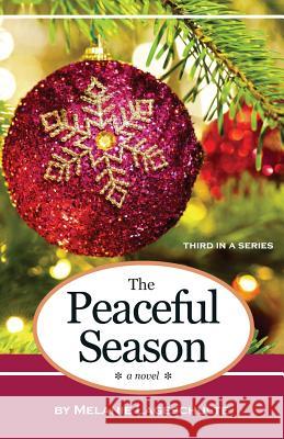 The Peaceful Season Melanie Lageschulte 9780998863887 Fremont Creek Press - książka