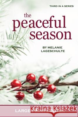 The Peaceful Season Melanie Lageschulte 9781952066054 Fremont Creek Press - książka
