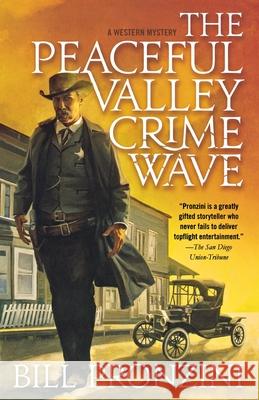 The Peaceful Valley Crime Wave: A Western Mystery Pronzini, Bill 9781250823311 St. Martins Press-3PL - książka