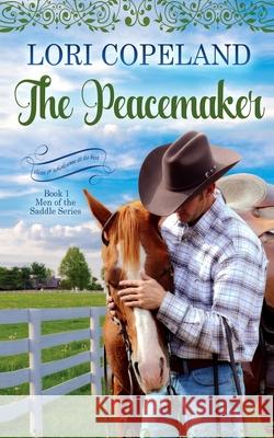 The Peacemaker Lori Copeland 9780985492380 Copeland, Inc. - książka